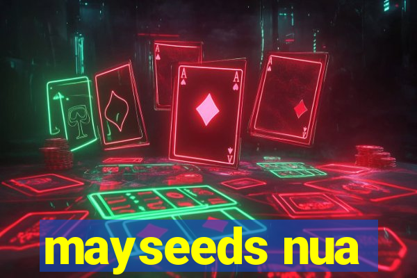 mayseeds nua